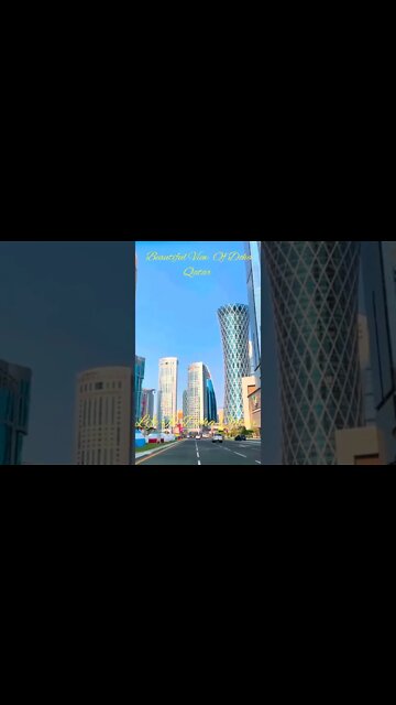 Beautiful View Of Doha Qatar l Life In Doha Qatar l