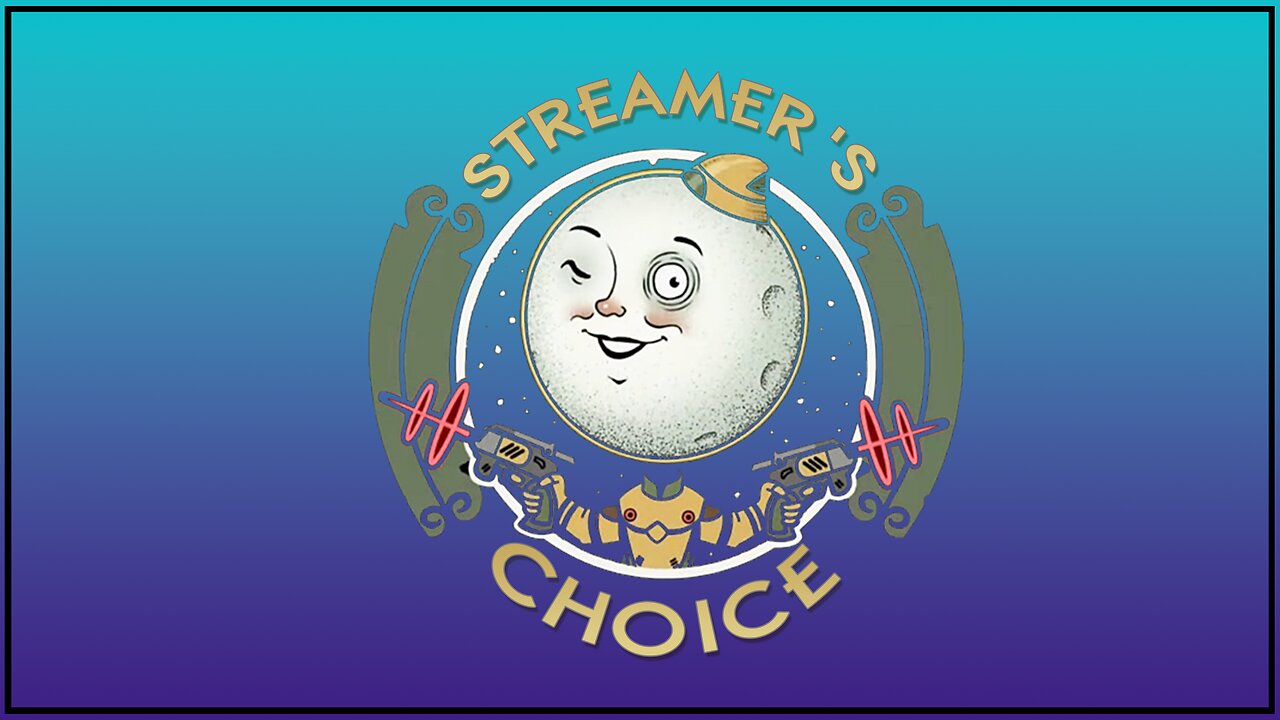 Streamer's Choice |