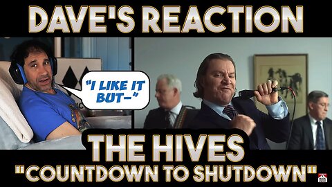 Dave's Reaction: The Hives — Countdown To Shutdown