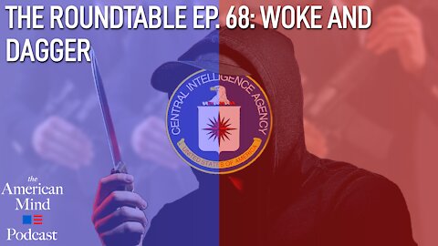 Woke and Dagger | The Roundtable Ep. 68