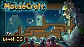 MouseCraft: Level 29 (no commentary) PC