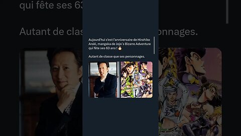 c'est l'anniversaire de Hirohiko Araki, mangaka de Jojo´s Bizarre Adventure qui fête ses 63 ans !