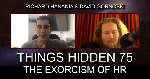 THINGS HIDDEN 75: Richard Hanania on The Exorcism of HR