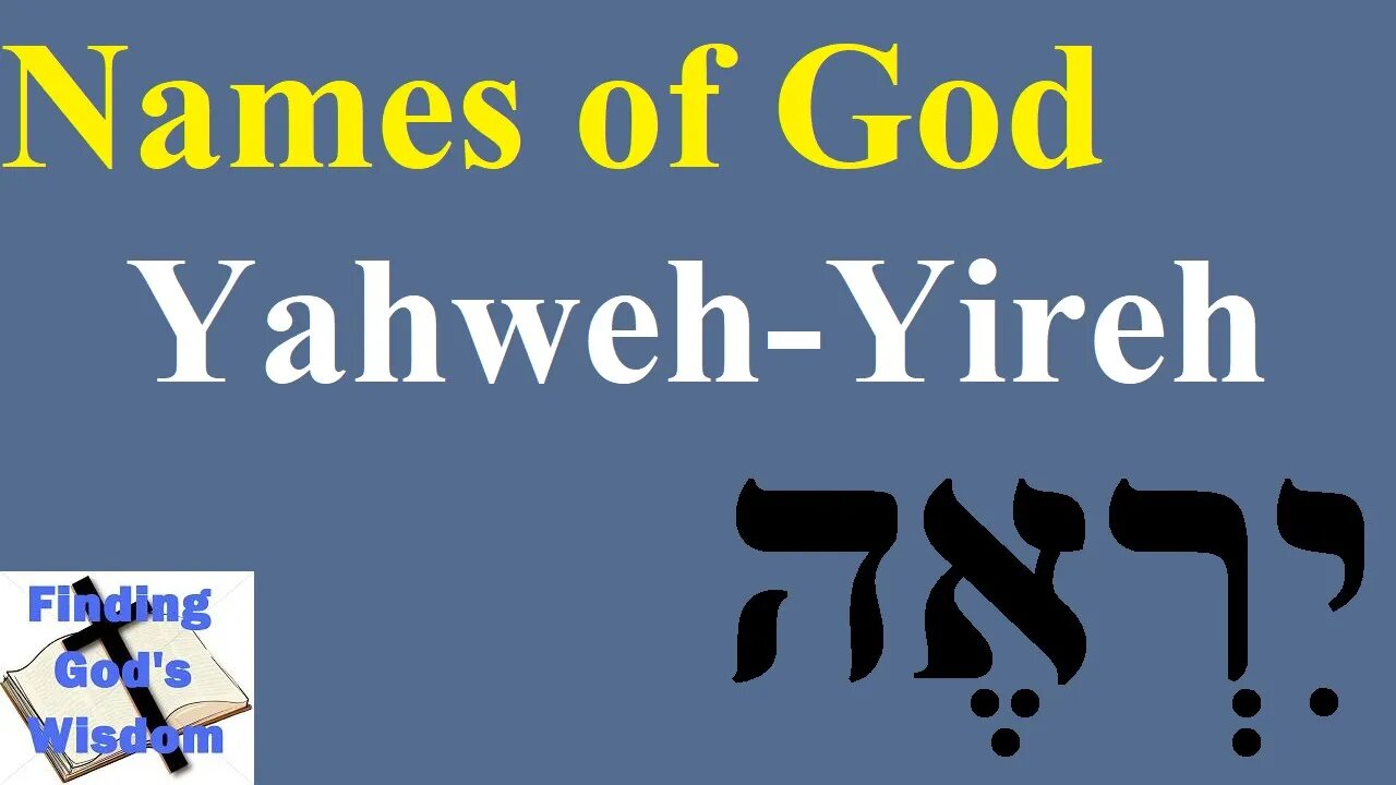 Names of God: Yahweh-Yireh