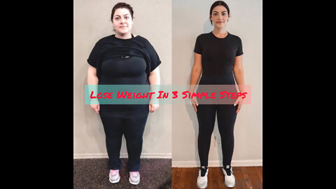 Lose Weight In 3 Simple Steps