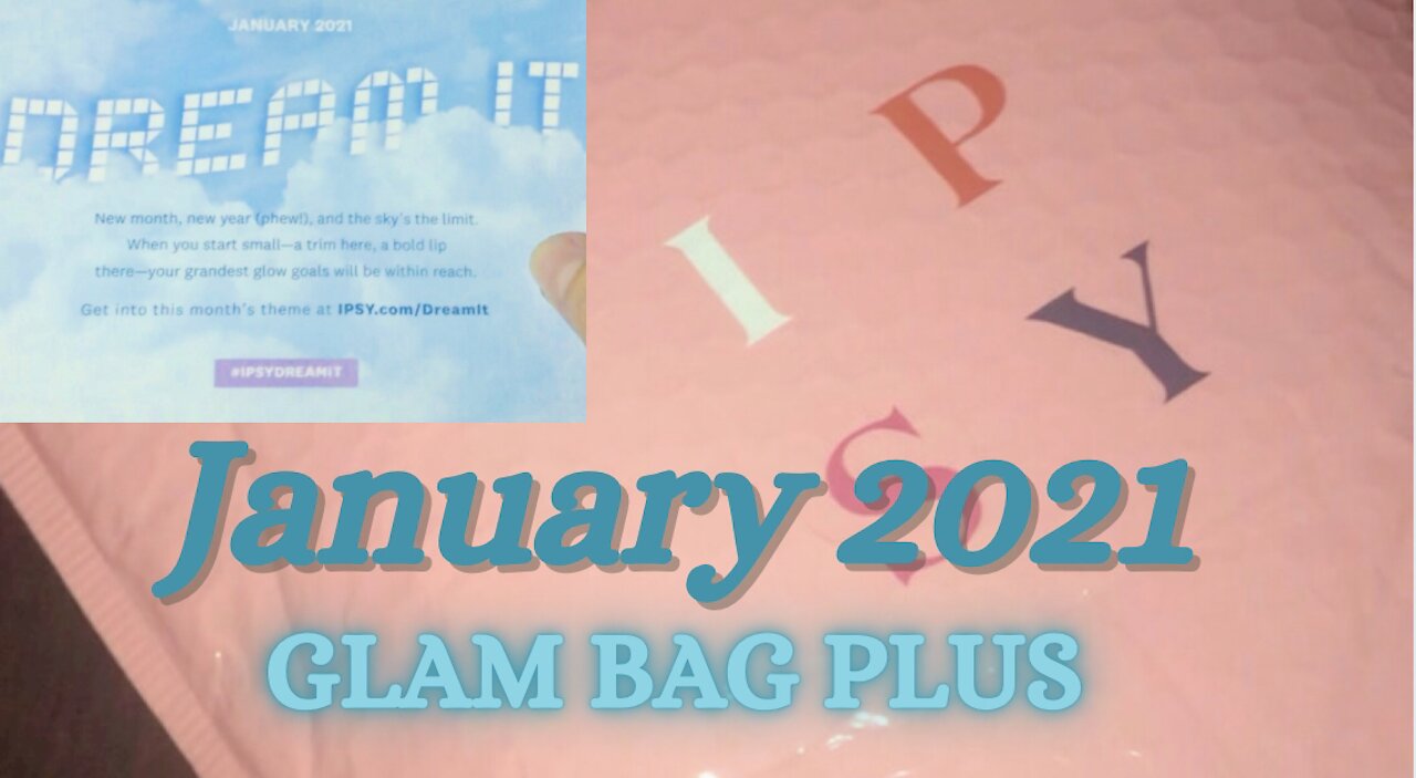 “Dream It” Ipsy Glam Bag Plus / January 2021 + Deftones