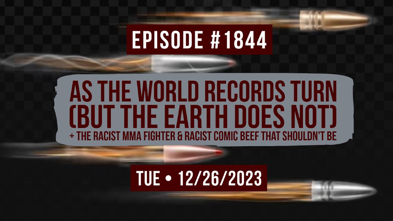 Owen Benjamin | #1844 As The World Records Turn (But The Earth Does Not) + The Racist MMA Fighter & Racist Comic Beef That Shouldn't Be