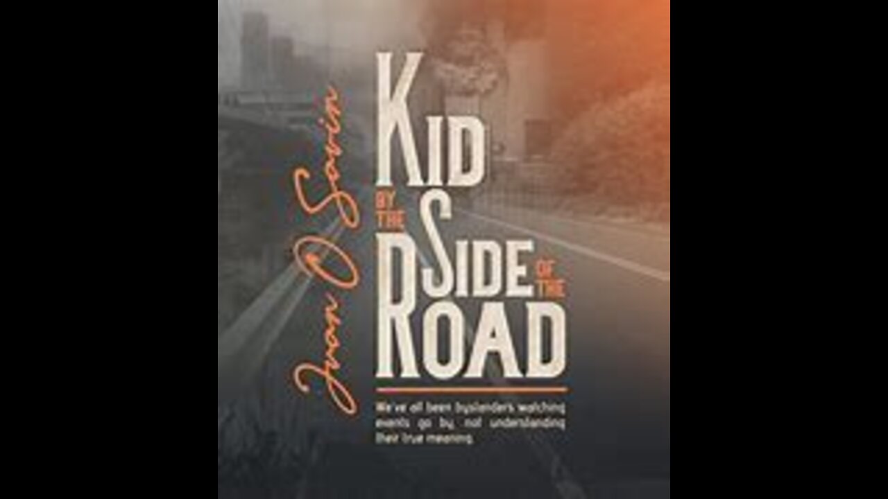 #8 EPISODE OF KID BY THE SIDE OF THE ROAD BY JUAN O SAVIN!!