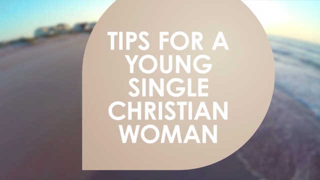 Things that a single christian woman can do alone