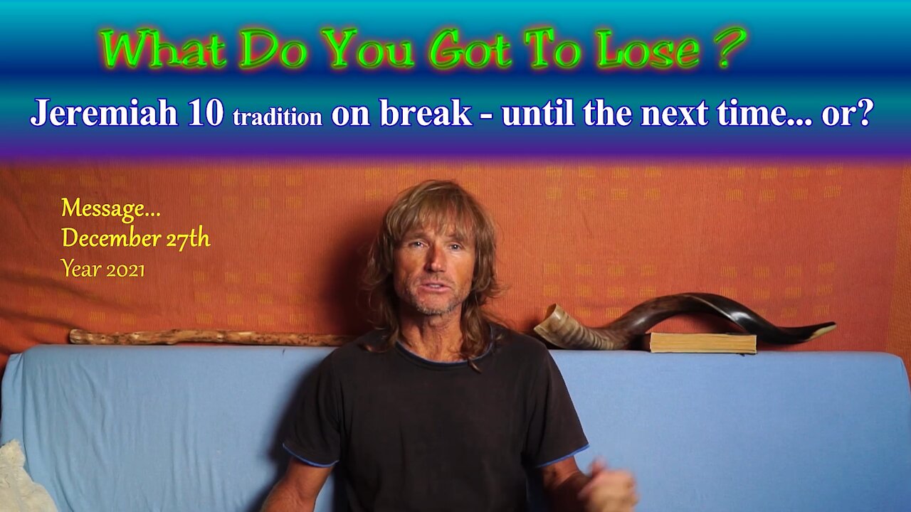 Jeremiah 10 on break... until the next time - or?