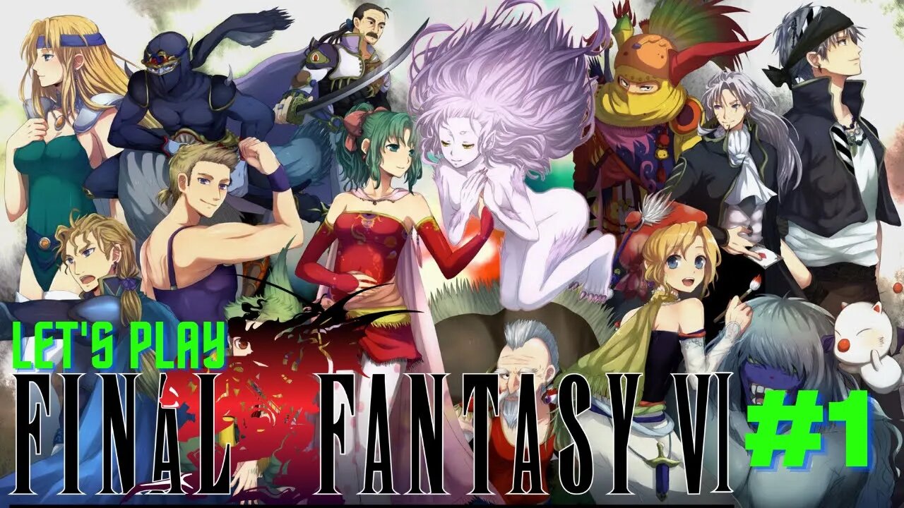 Let's Play - Final Fantasy VI Part 1 | The Mystery Girl, Terra!