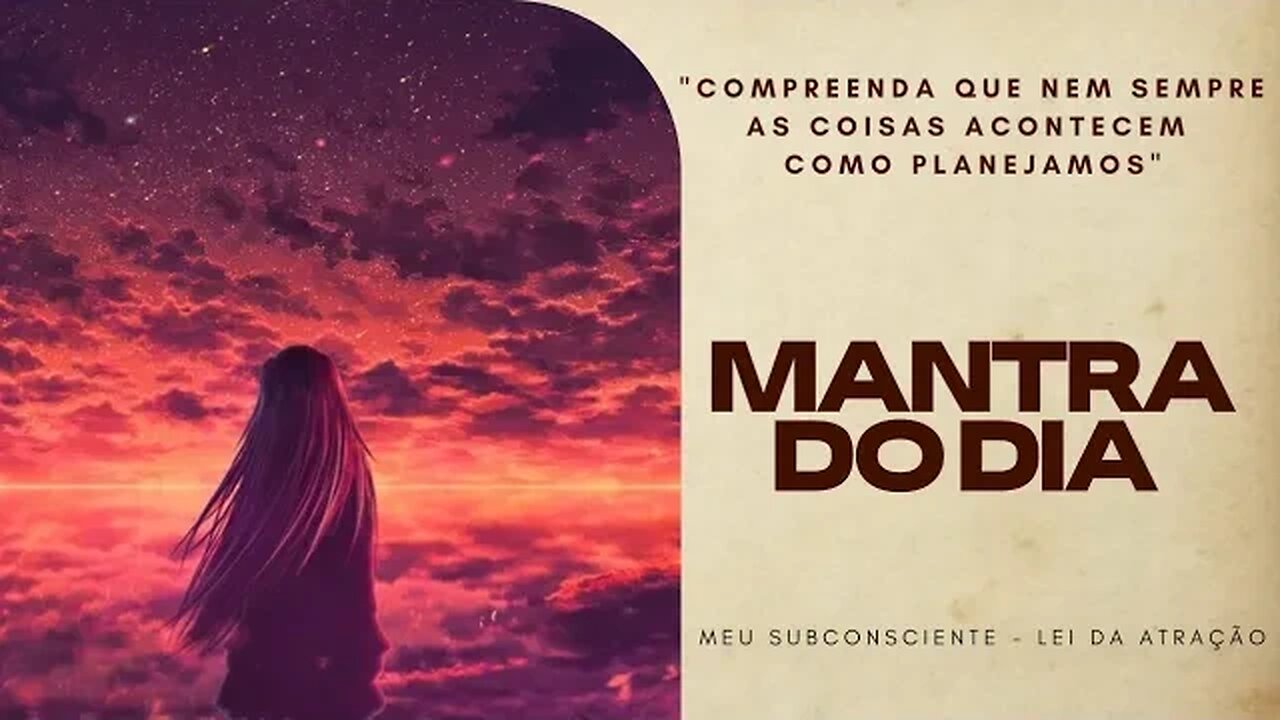 MANTRA DO DIA | Compreenda que nem sempre as coisas acontecem como planejamos #mantra #mantradodia