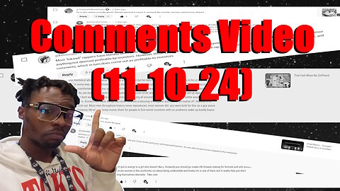 Comments Video (11-10-24)