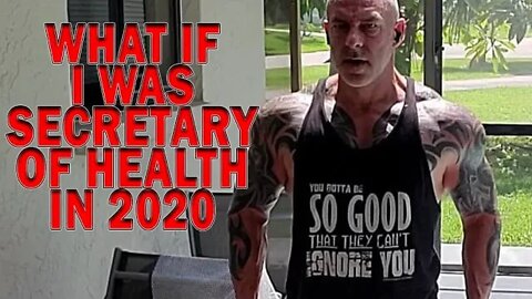 What If... I Was The Secretary Of Health For The USA In 2020?