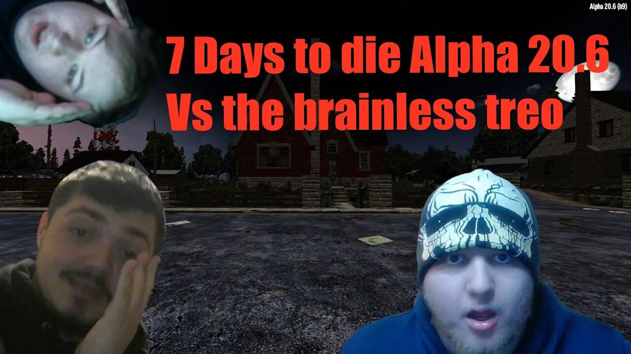 The brainless trio take on the zombie apocalypse in 7 days to die