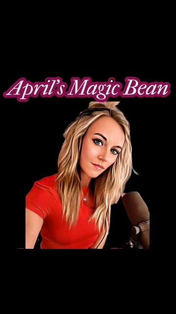 Grinding April's Magic Bean