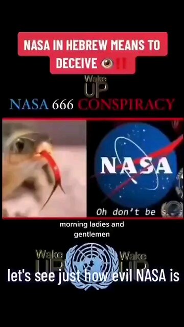 NASA : Whats really there motives ? NASA means Decieve in Hebrew