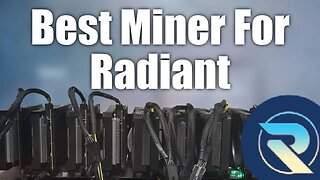 Mining Radiant, What's The Best Miner?