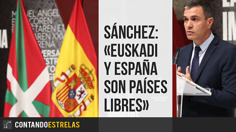 Sánchez: «Euskadi y España son países libres»