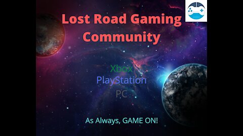 Lost Road Gaming Community Trailer Join Today! Looking for Creators and Staff!