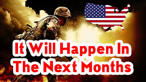 It Will Happen In The Next Months