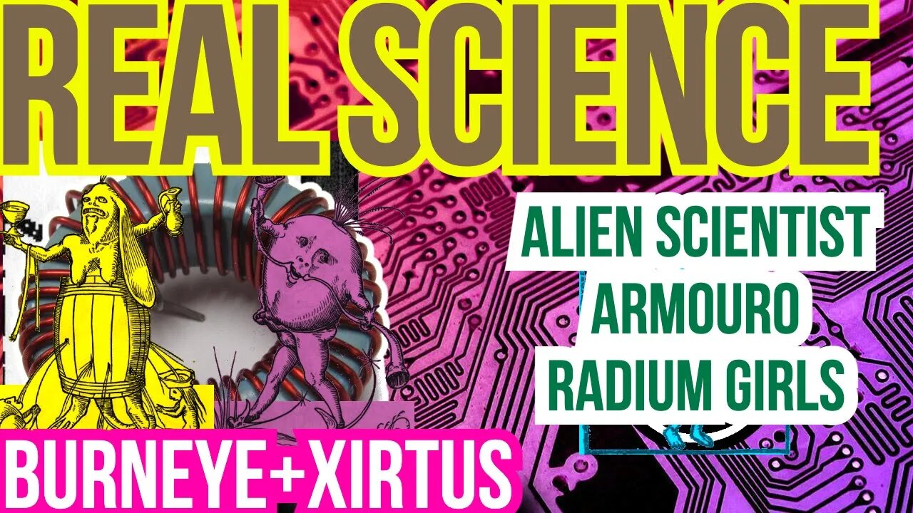 RealScience AlienScientist Xirtus & BurnEye New AntiGravity, UFOs Pentagon