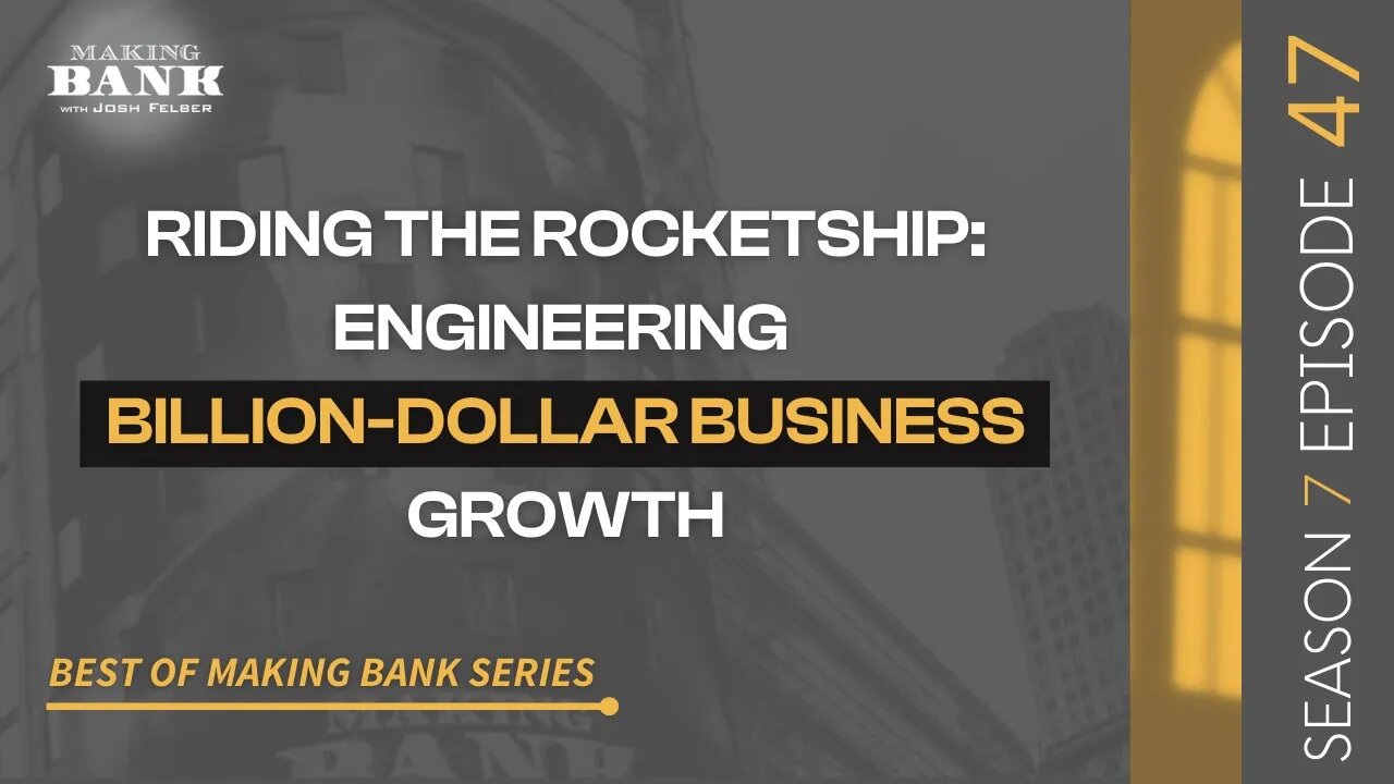 Riding the Rocketship: Engineering Billion-Dollar Business Growth #S7E47