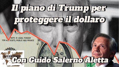 Il piano di Trump per proteggere il dollaro | Guido Salerno Aletta