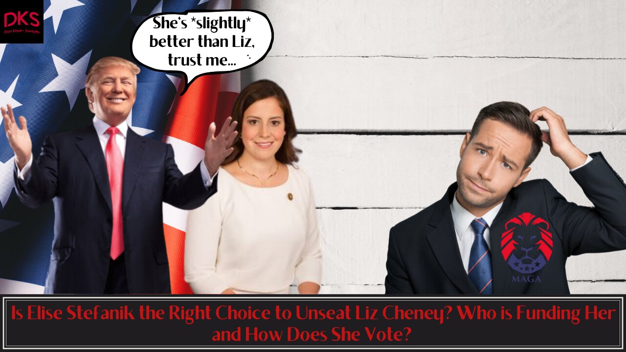 Is Elise Stefanik the Right Choice to Unseat Liz Cheney? Who is Funding Her and How Does She Vote?