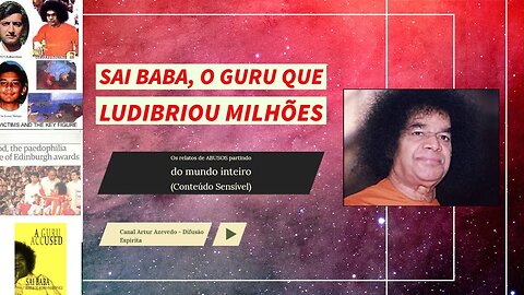 Parte III - Sai Baba, o guru que ludibriou milhões