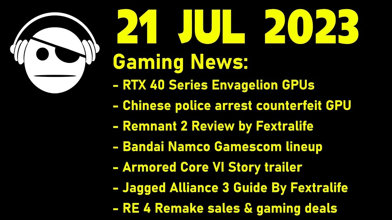 Gaming News | Remnant 2 | Armored Core VI | Jagged Alliance 3 | Lots of News & Deals | 21 JUL 2023