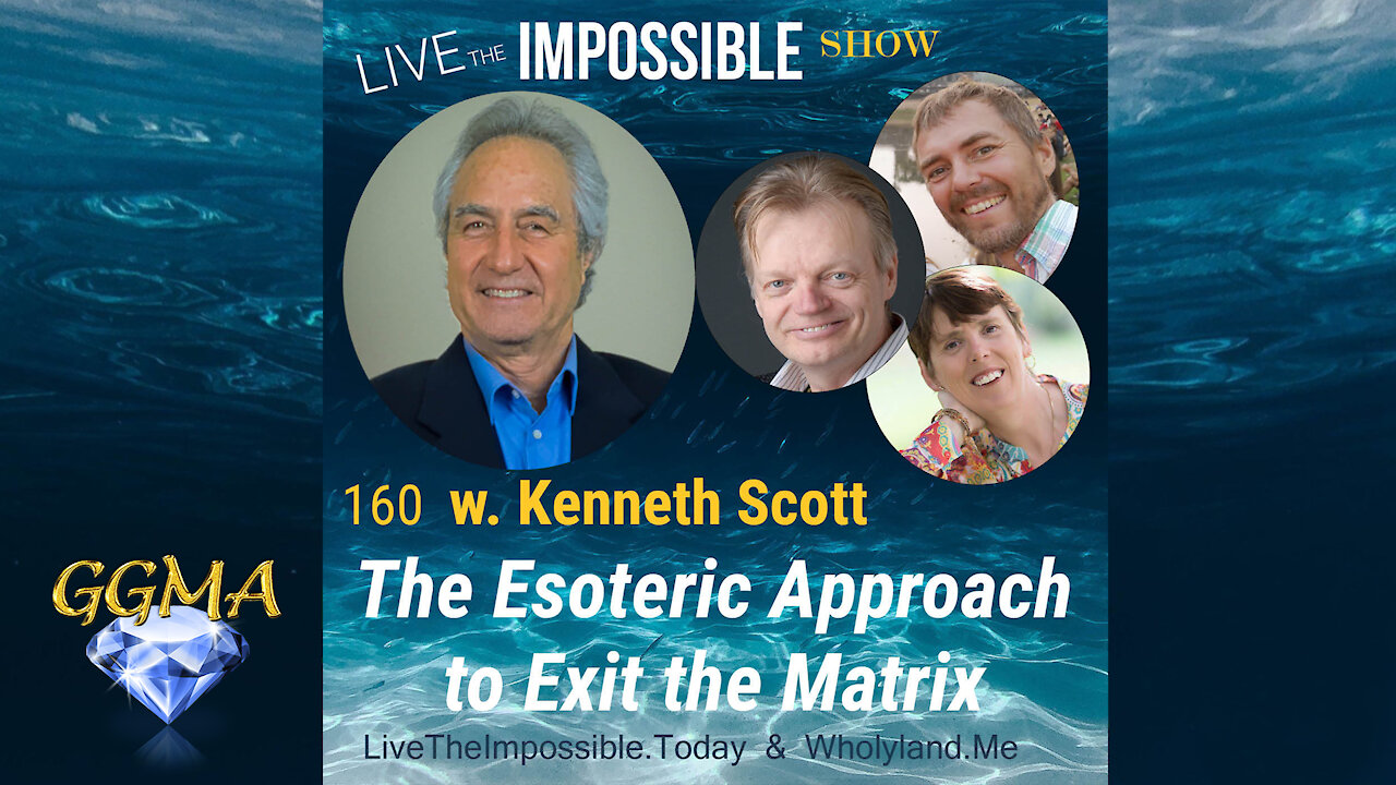 The Esoteric Approach to Exit the Matrix with Kenneth Scott - Part 1