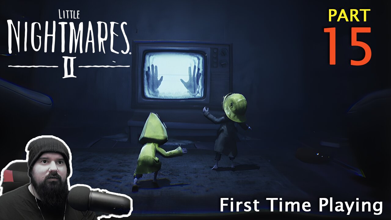 Little Nightmares 2 - A Tall Drink of Water - Part 15 - Blind First Time Playing