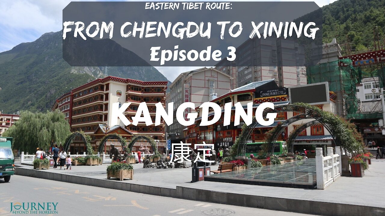 Eastern Tibet route- from Chengdu to Xining. Episode 3: Kangding