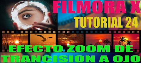 🆕 Cómo hacer el EFECTO ZOOM DE TRANCISION A OJO 😎 ZOOM EYE TRANSITION 🌟 Filmora X 👌 Tutorial 24 🚀