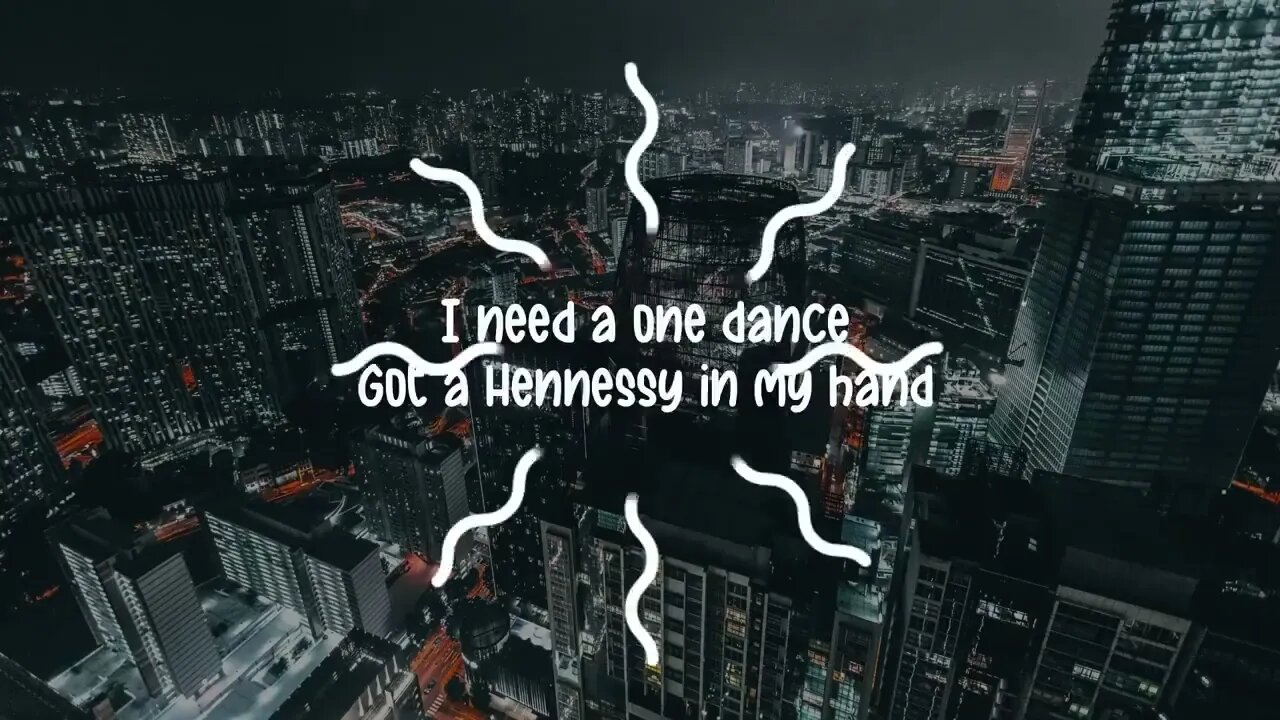 Drake - One Dance (Lyrics)