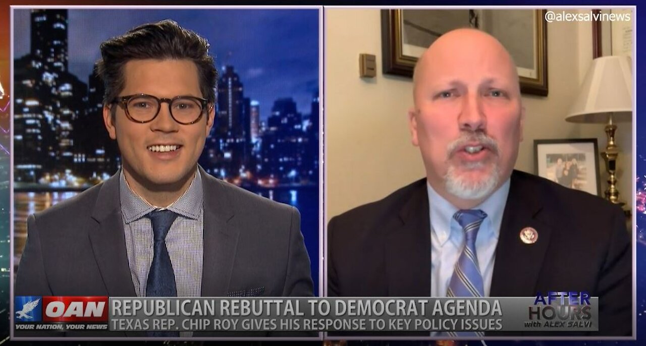 After Hours - OANN Policy Issues with Rep. Chip Roy