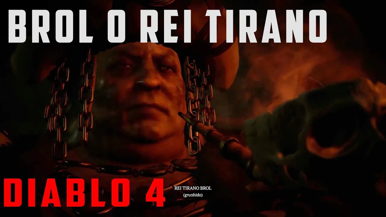 Rei tirano Brol diablo 4 como matar