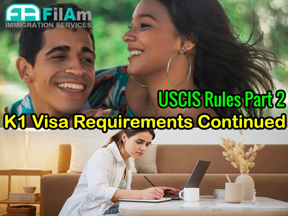 K1 Visa Requirements (Part 2)