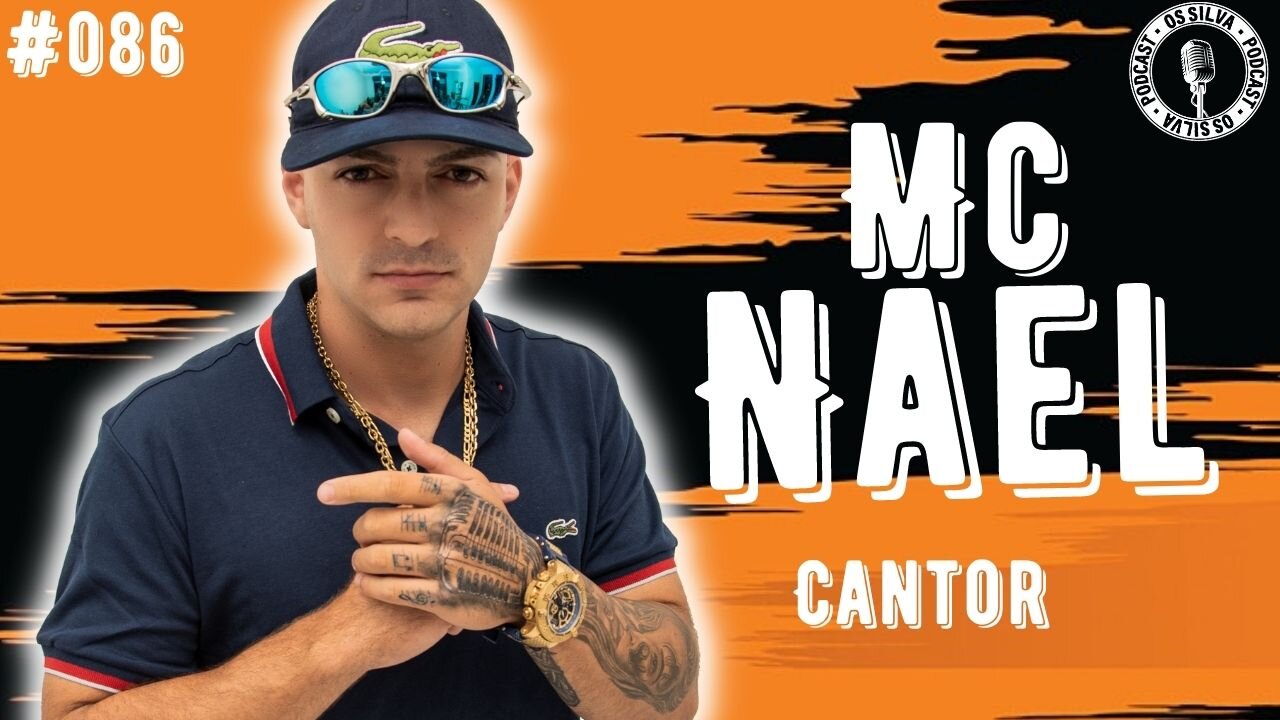 MC NAEL - Os Silva - #086