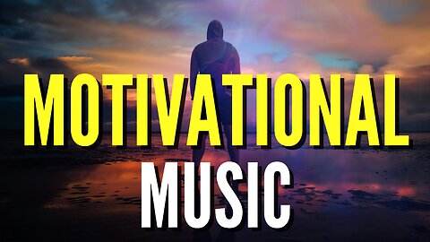 Inspirational Melodies and Motivational Visuals