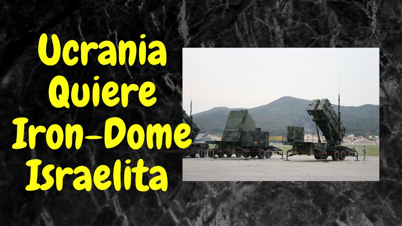 Ukraine quiere el Iron Dome de Israel. Mi Opinión.