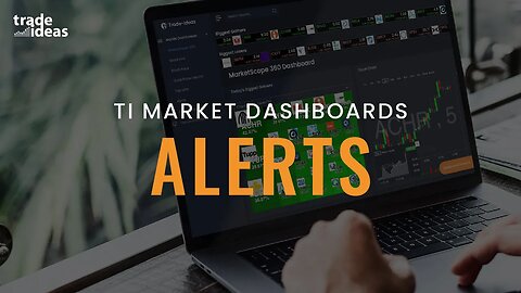 TI Market Dashboards: Alerts