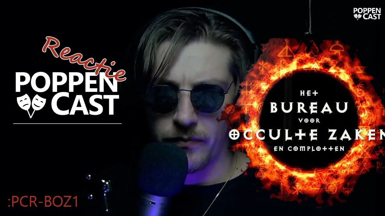 Bureau Occulte Zaken #1 | PoppenCast Reactie