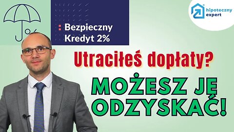 Utrata dopłat w programie BEZPIECZNY KREDYT 2%