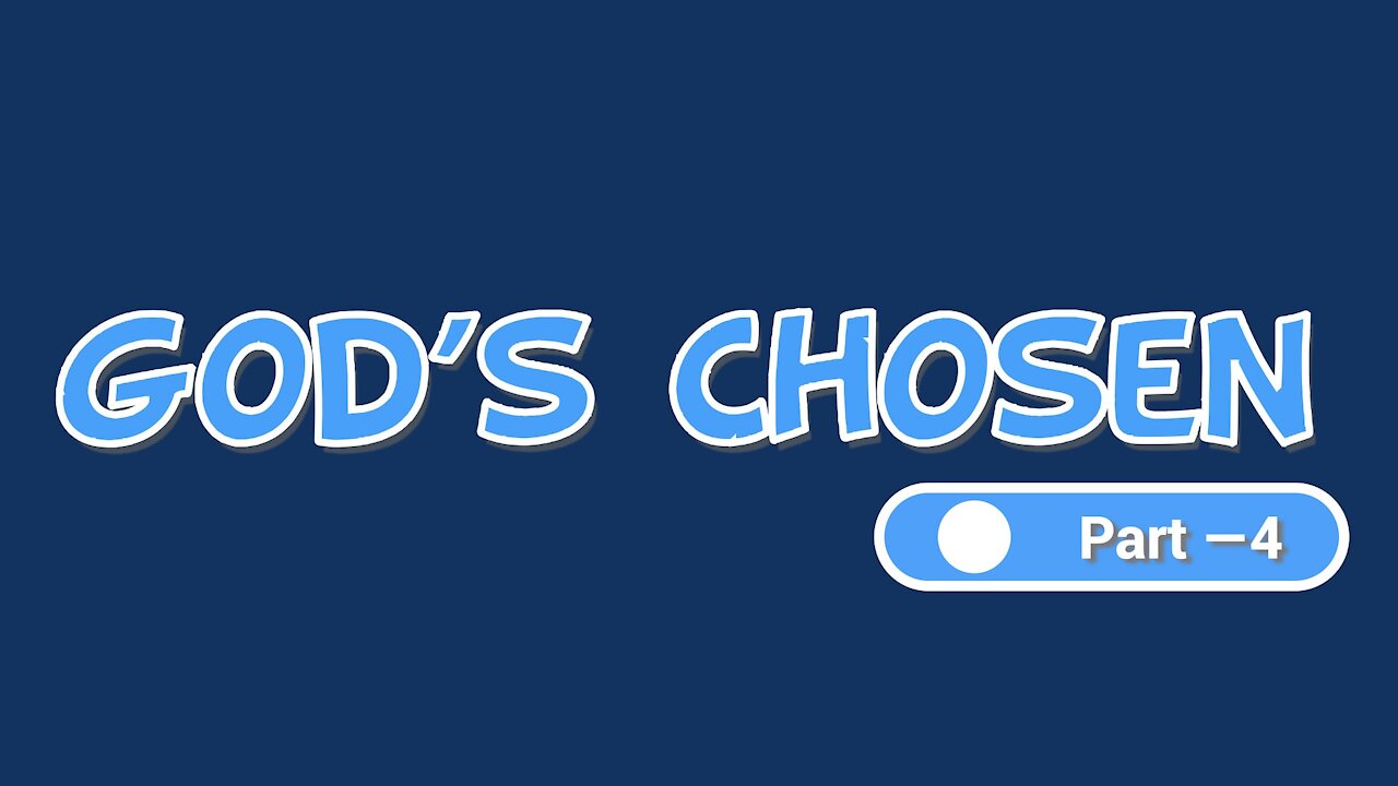 God's Chosen - Part 4