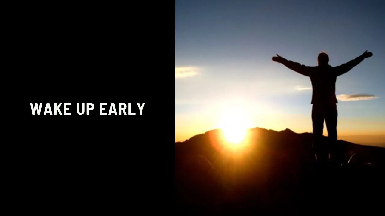 Wake Up Early