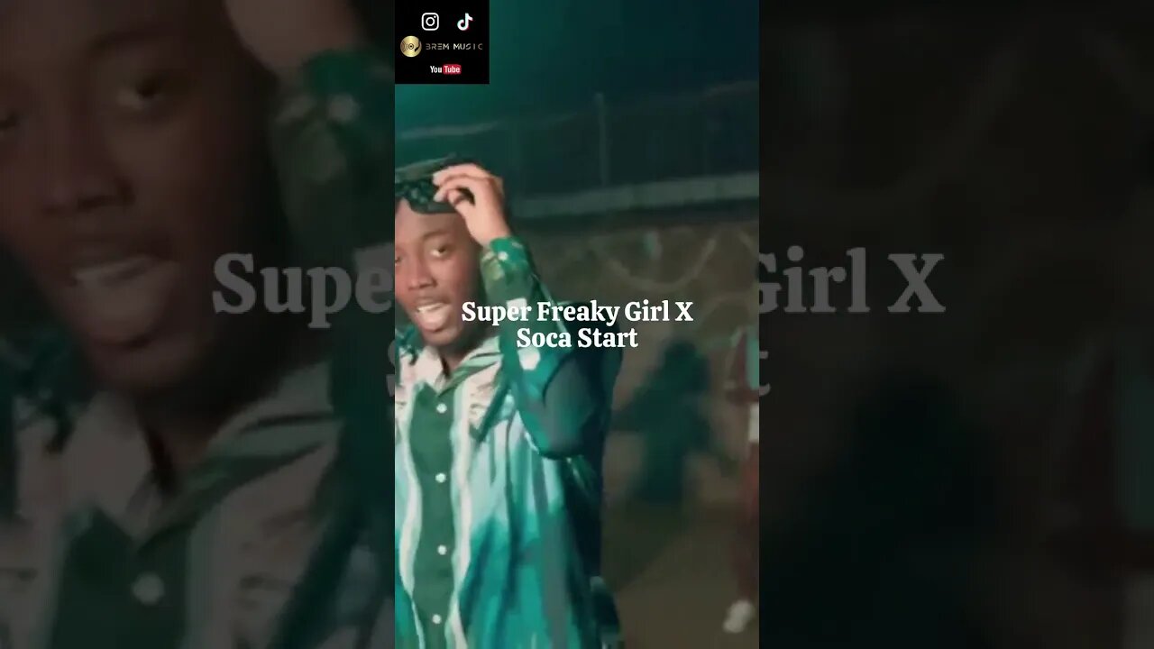 Super Freaky Girl - Nicki Minaj X Soca Start - DJ Cheem x IQ BREM MUSIC