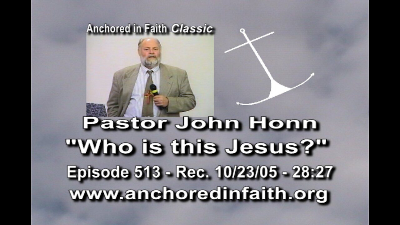 #513 AIFGC – John Honn preaches "Who is this Jesus?"