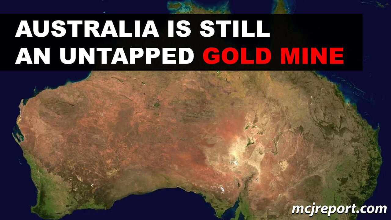 Australia is still an untapped gold mind